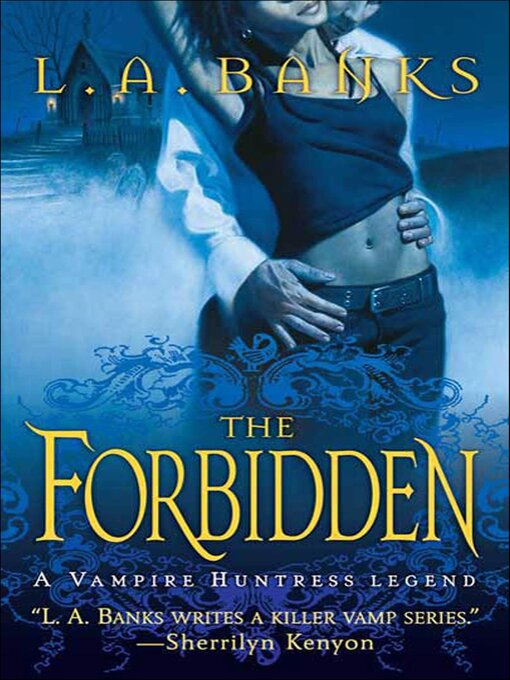 Title details for The Forbidden by L. A. Banks - Available
